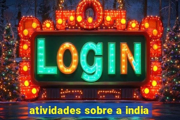 atividades sobre a india